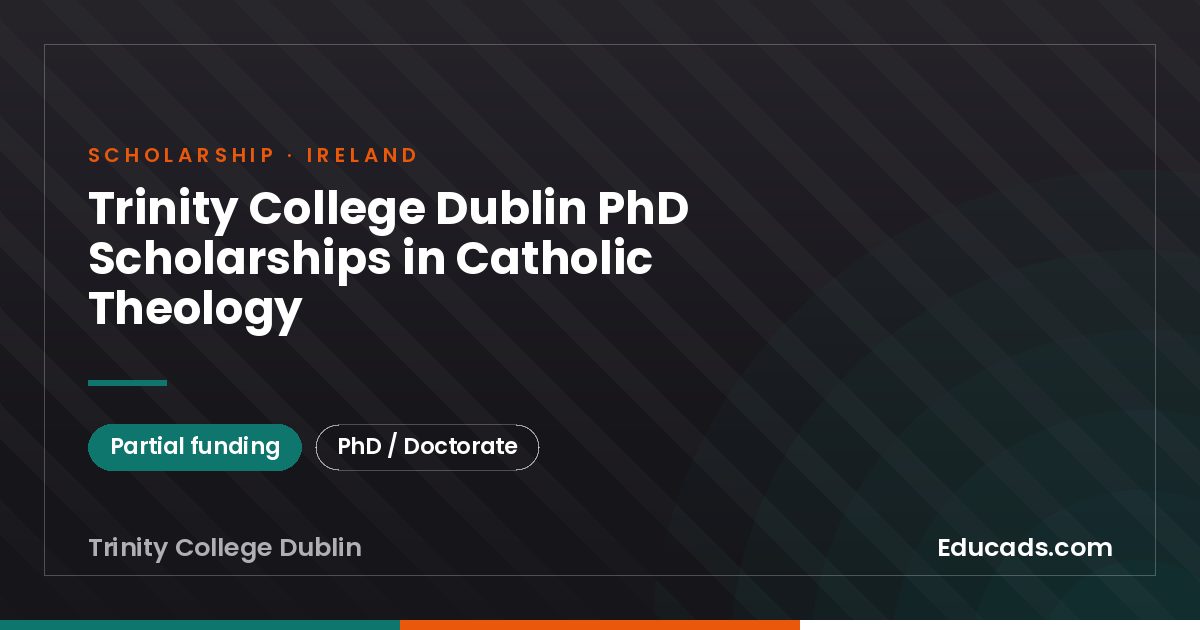 Trinity College Dublin PhD Scholarships in Catholic Theology scholarship