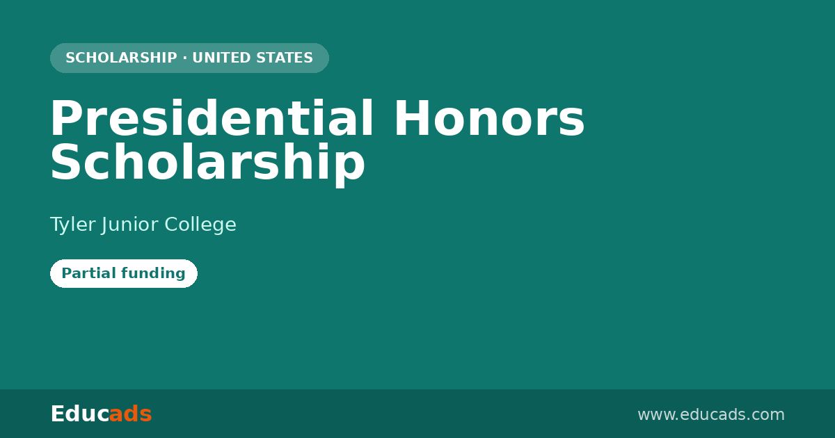 Presidential Honors Scholarship scholarship