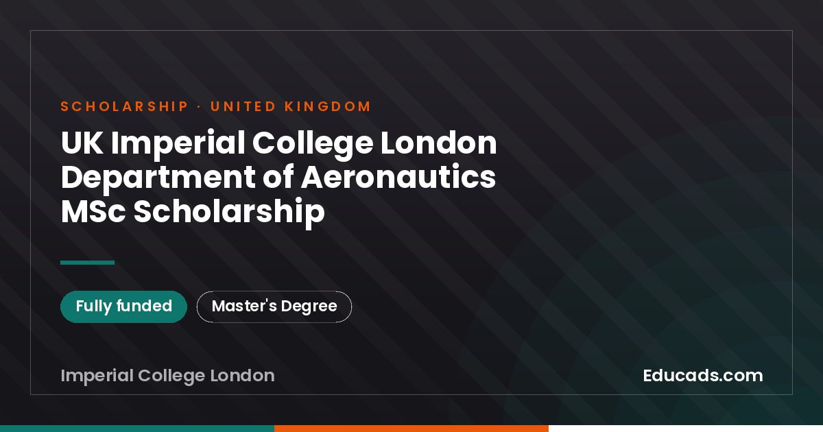 UK Imperial College London Department of Aeronautics MSc Scholarship scholarship