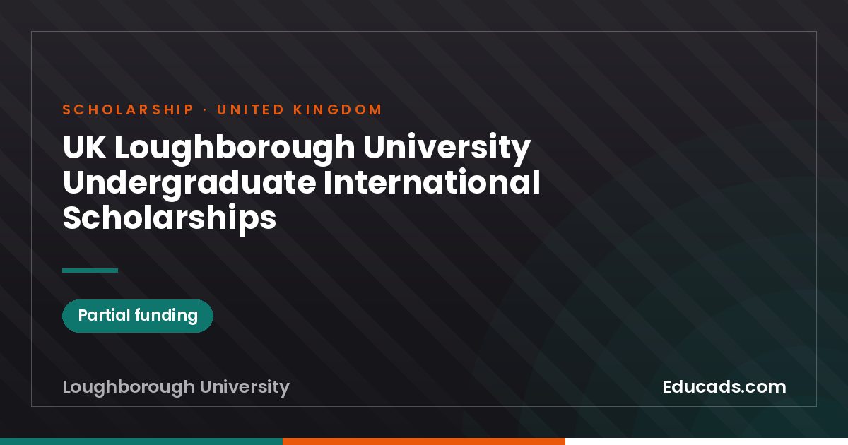 UK Loughborough University Undergraduate International Scholarships scholarship