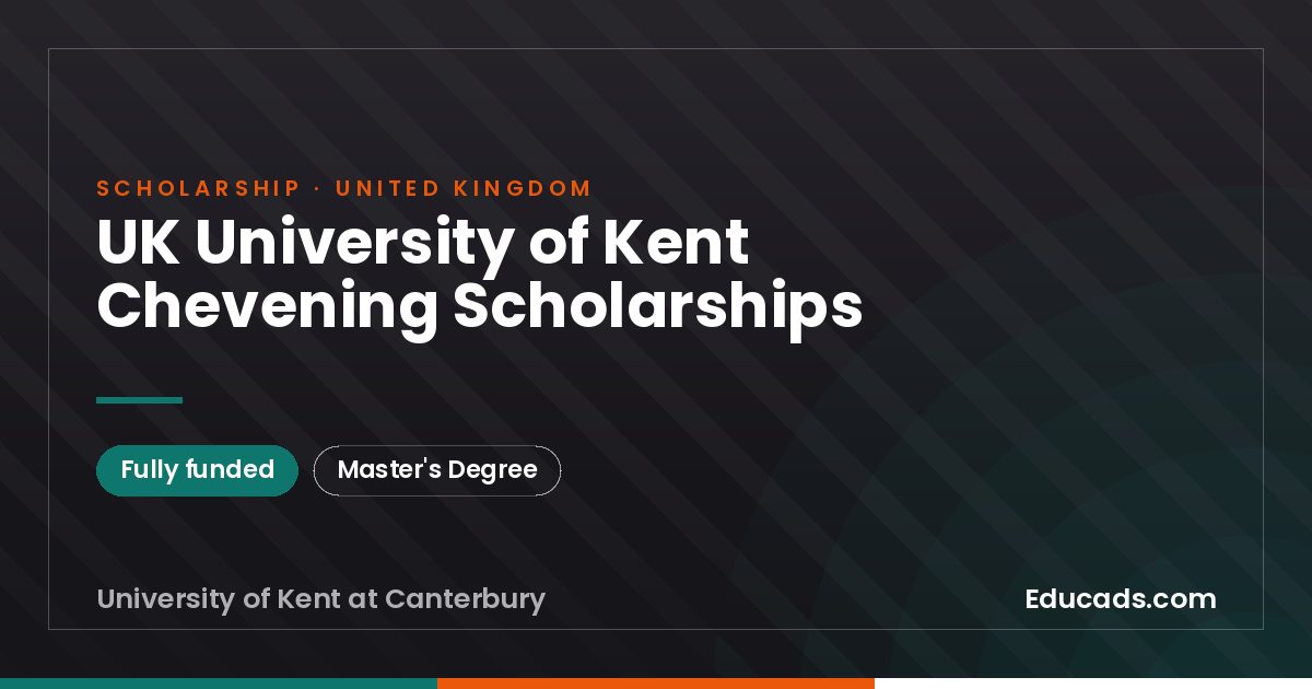 UK University of Kent Chevening Scholarships scholarship
