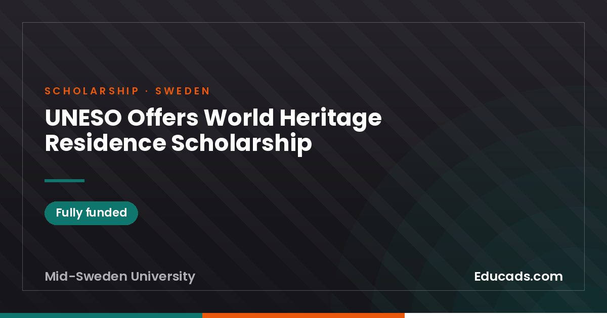 UNESO Offers World Heritage Residence Scholarship scholarship