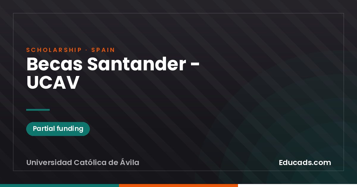 Santander - UCAV Scholarships scholarship