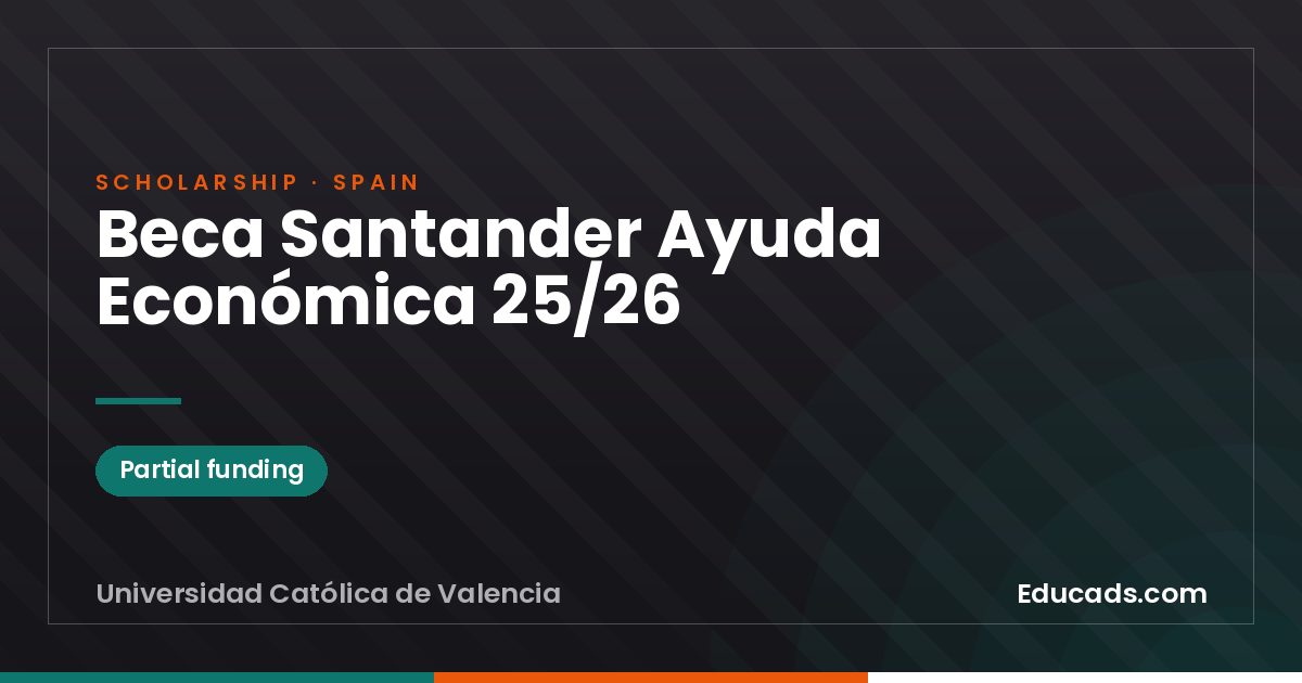 Santander Financial Aid Scholarship 25/26 scholarship