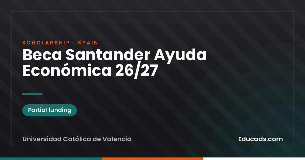 Santander Financial Aid Scholarship 26/27 scholarship