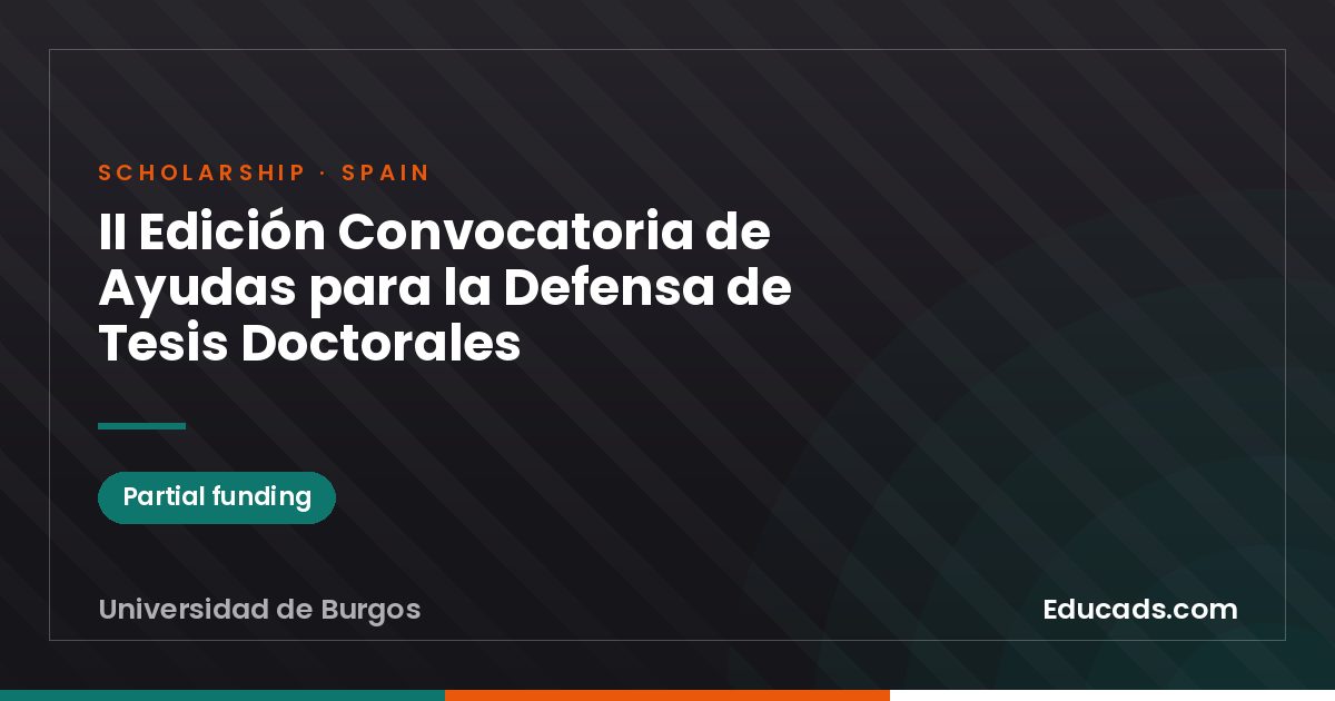 2nd Call for Grants for the Defense of Doctoral Theses scholarship