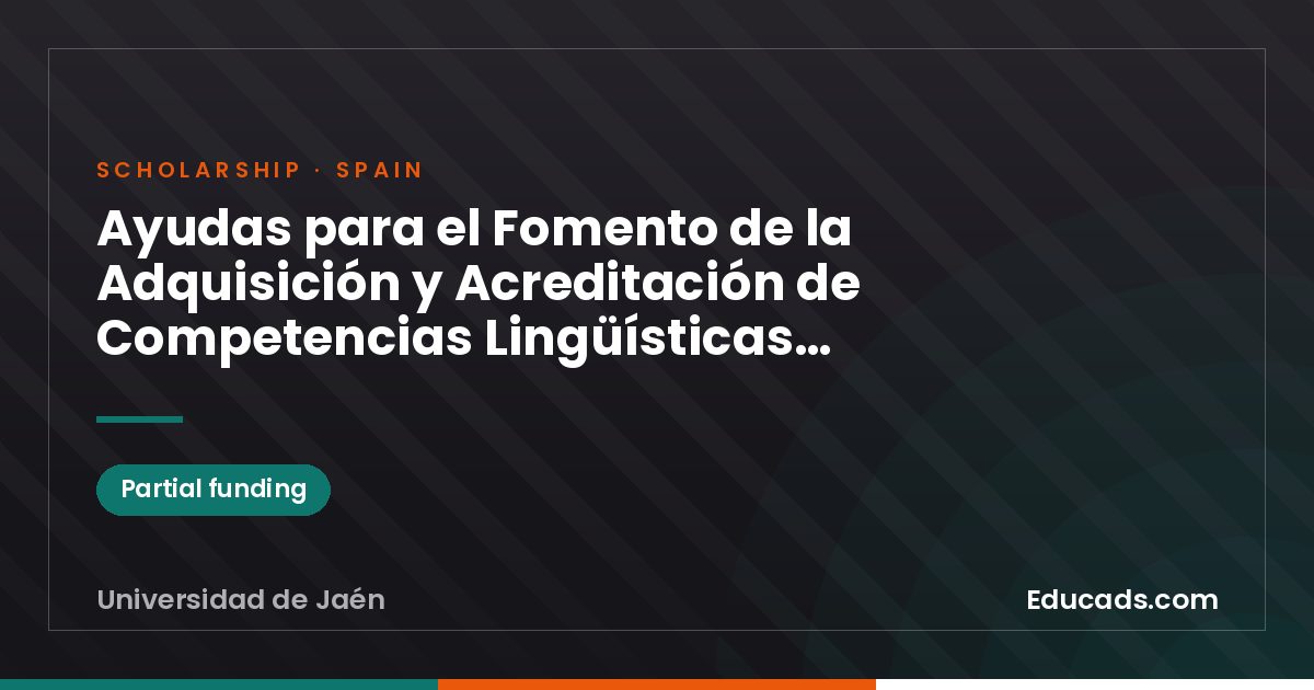 Aid for the Promotion of the Acquisition and Accreditation of Language Competences (Course 2025-2026) scholarship