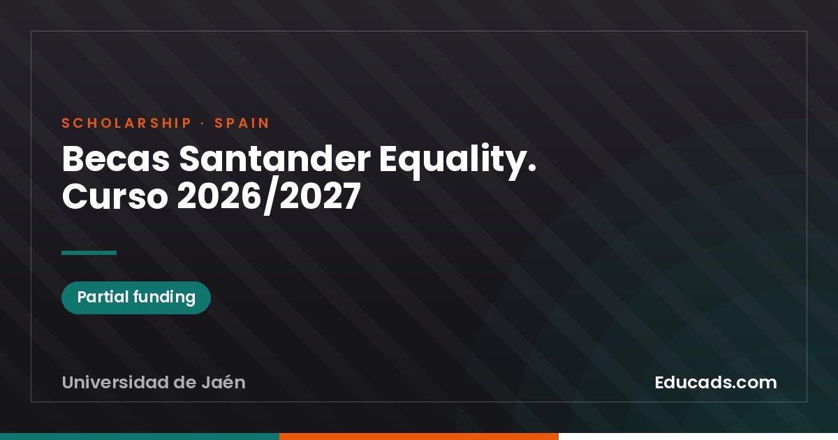 Santander Equality Scholarships. Course 2026/2027 scholarship
