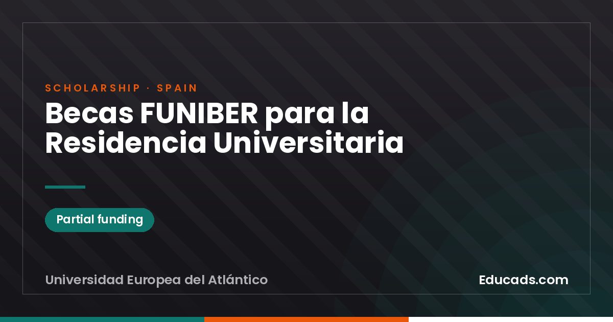 FUNIBER University Residence Scholarships scholarship