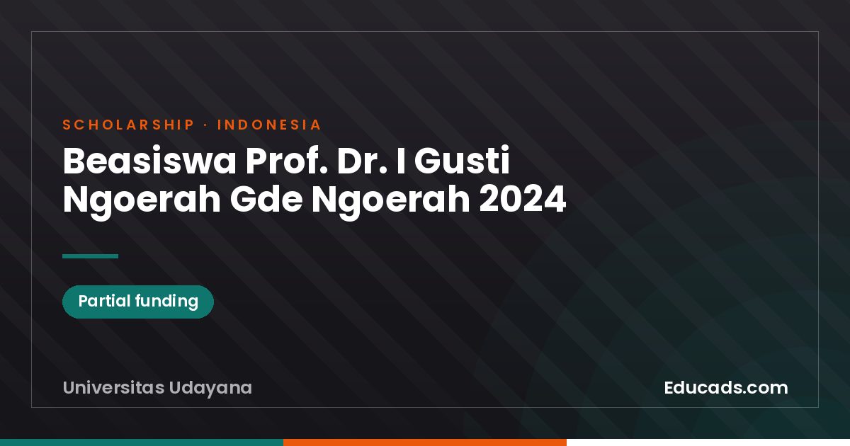 Beasiswa Prof. Dr. I Gusti Ngoerah Gde Ngoerah 2024 scholarship