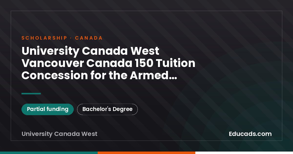 University Canada West Vancouver Canada 150 Tuition Concession for the Armed Forces scholarship