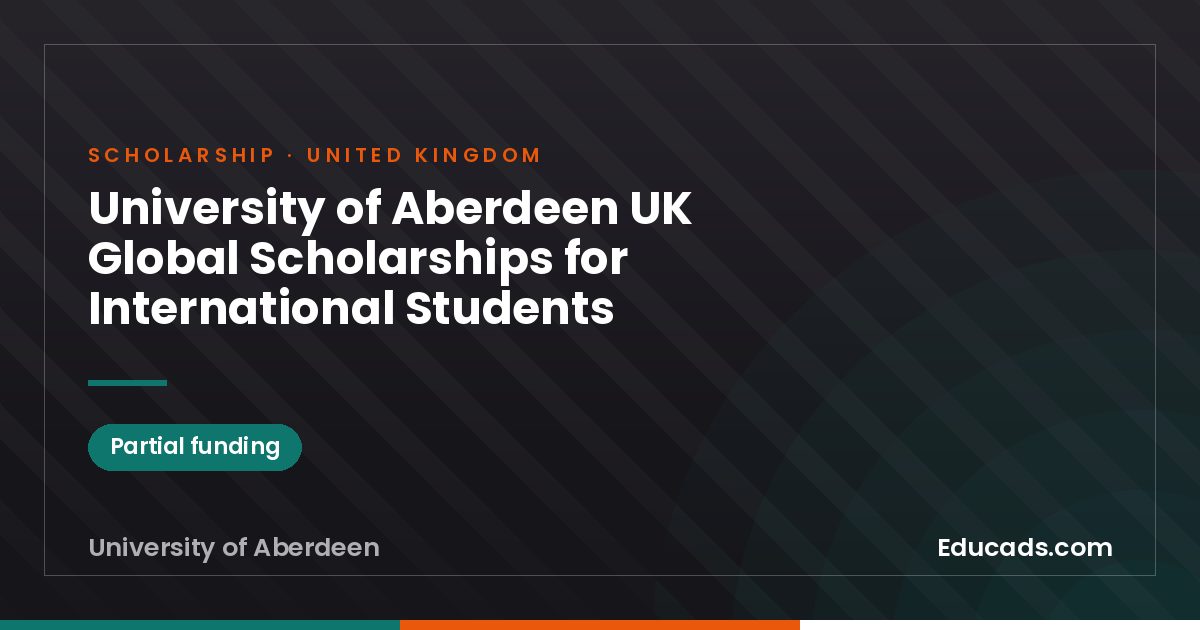 University of Aberdeen UK Global Scholarships for International Students scholarship