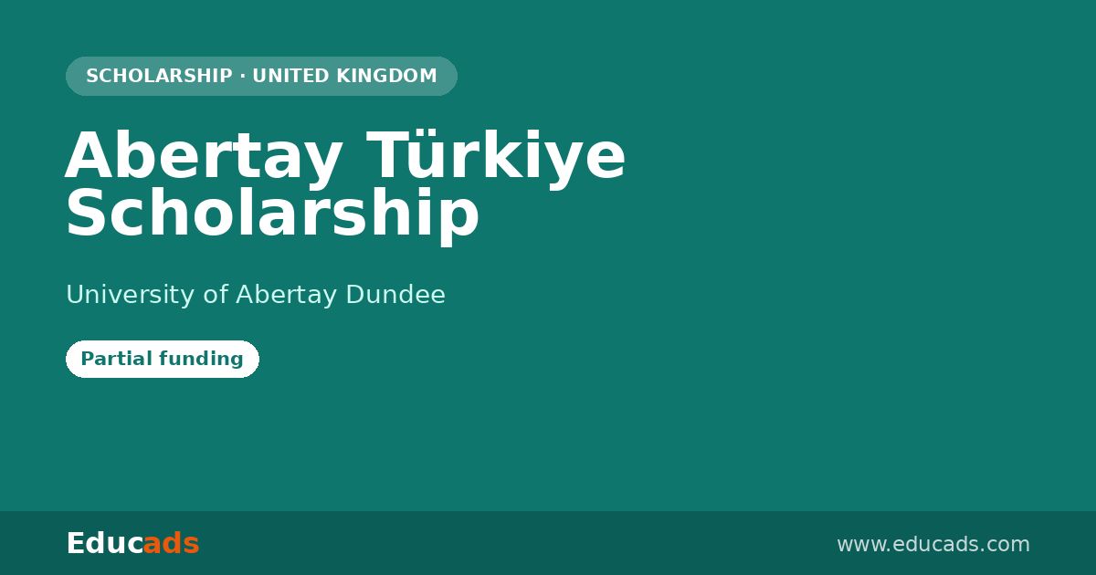 Abertay Türkiye Scholarship scholarship