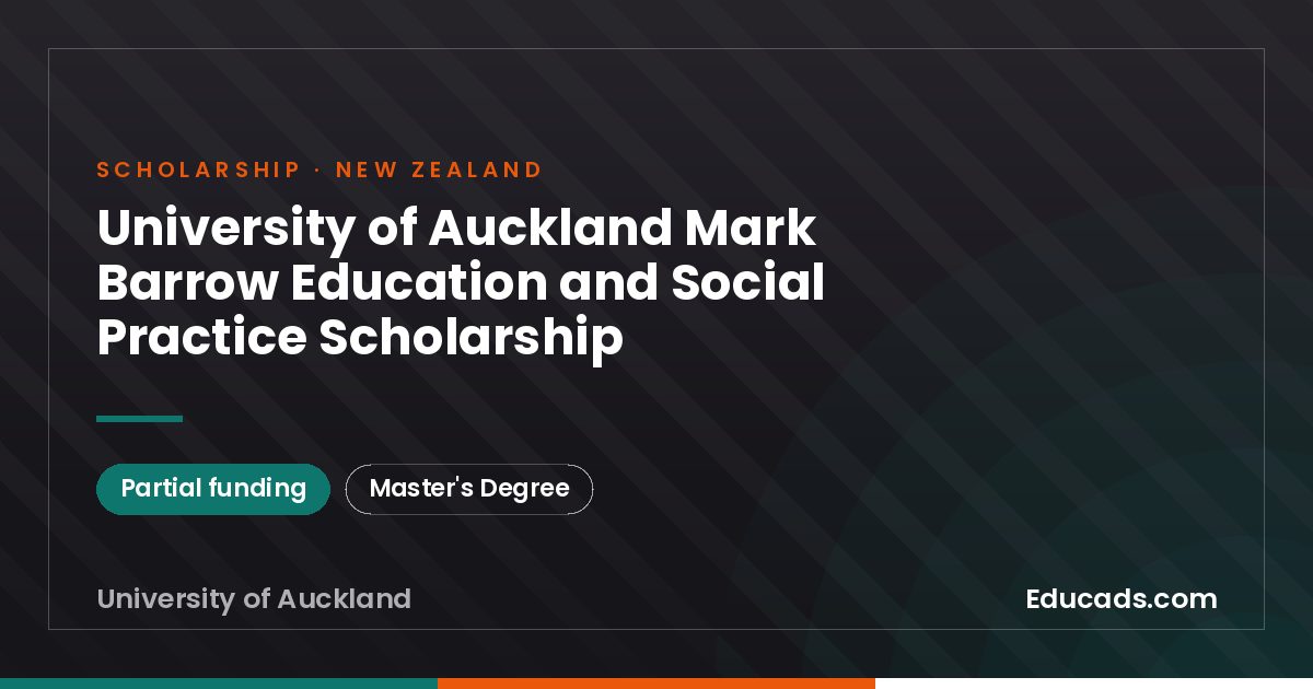 University of Auckland Mark Barrow Education and Social Practice Scholarship scholarship