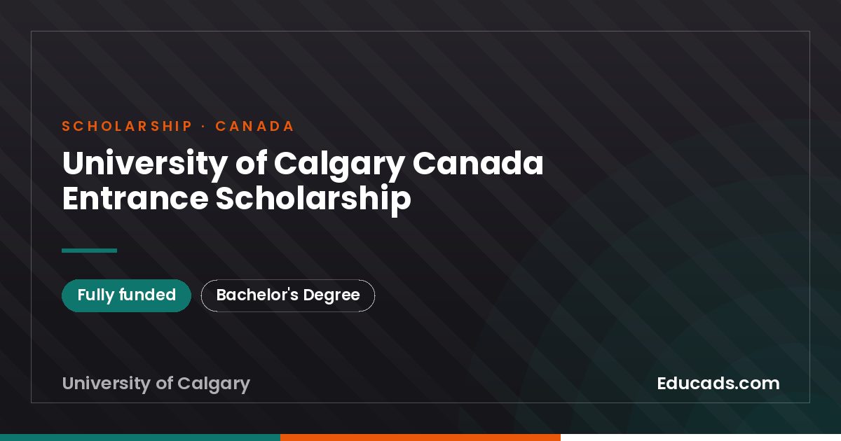 University of Calgary Canada Entrance Scholarship scholarship