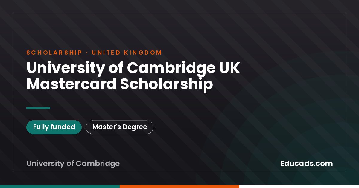 University of Cambridge UK Mastercard Scholarship scholarship