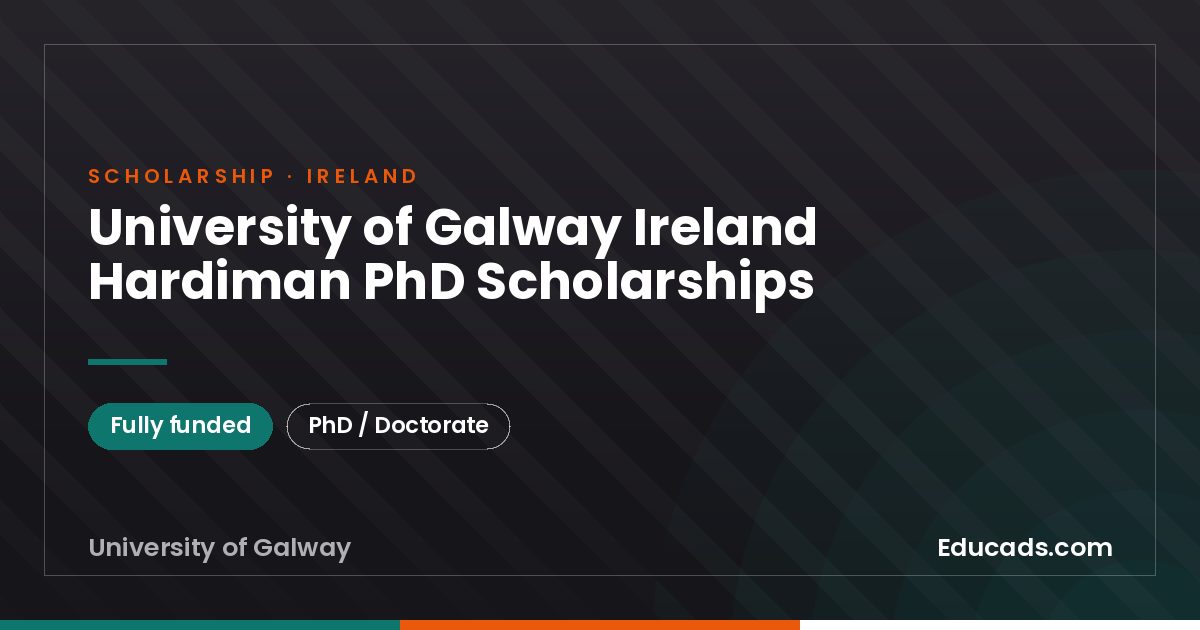 University of Galway Ireland Hardiman PhD Scholarships scholarship