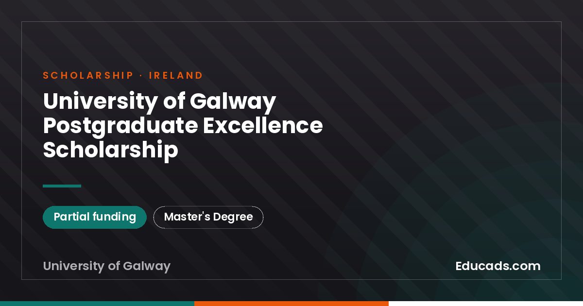 University of Galway Postgraduate Excellence Scholarship scholarship