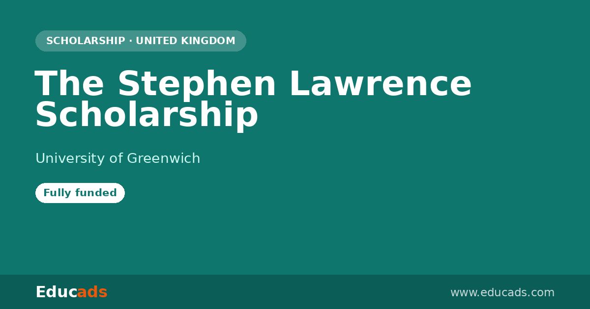 The Stephen Lawrence Scholarship scholarship