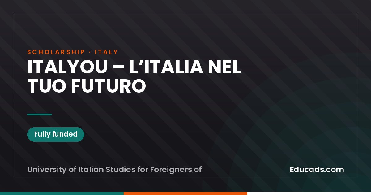 ITALYOU – L’ITALIA NEL TUO FUTURO scholarship