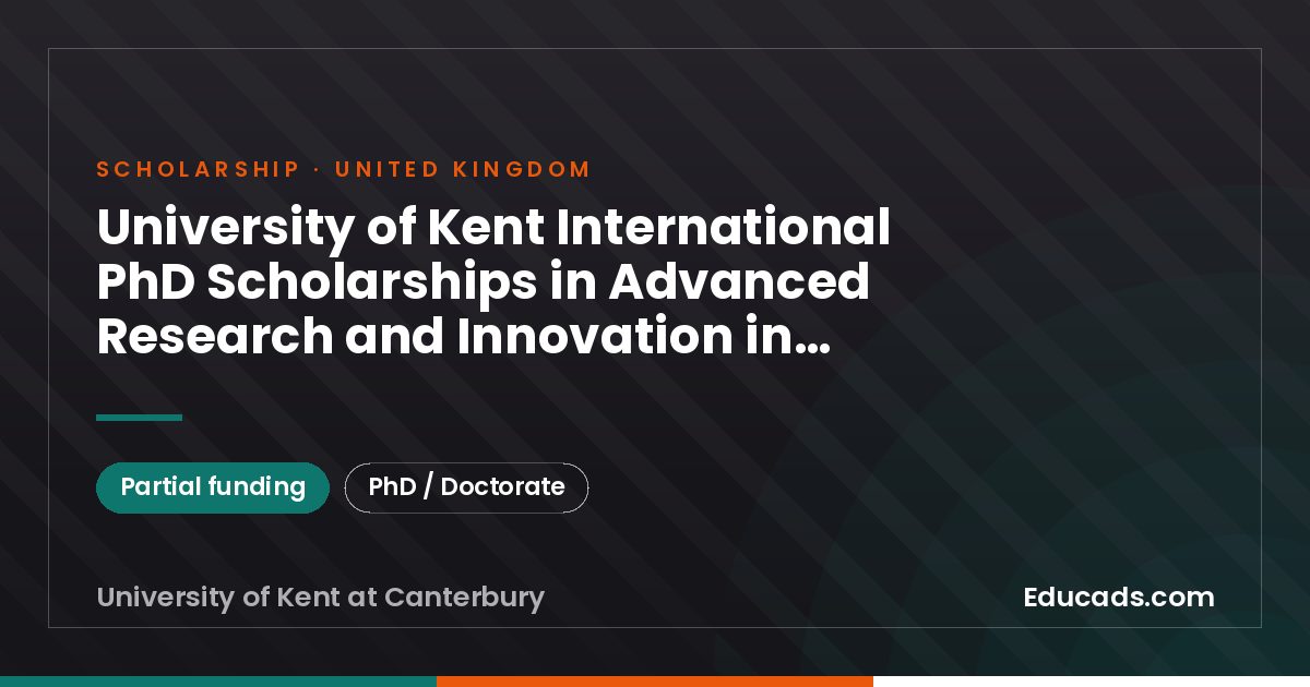 University of Kent International PhD Scholarships in Advanced Research and Innovation in Environmental Sciences (ARIES) scholarship