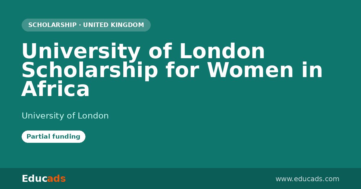 University of London Scholarship for Women in Africa scholarship