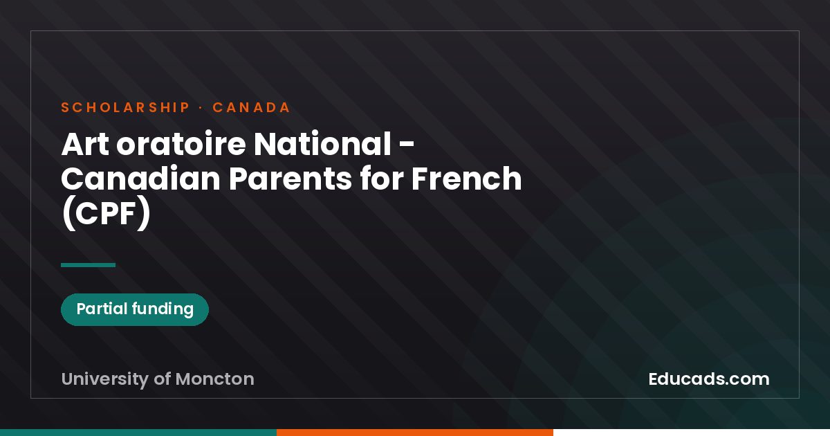Art oratoire National - Canadian Parents for French (CPF) scholarship