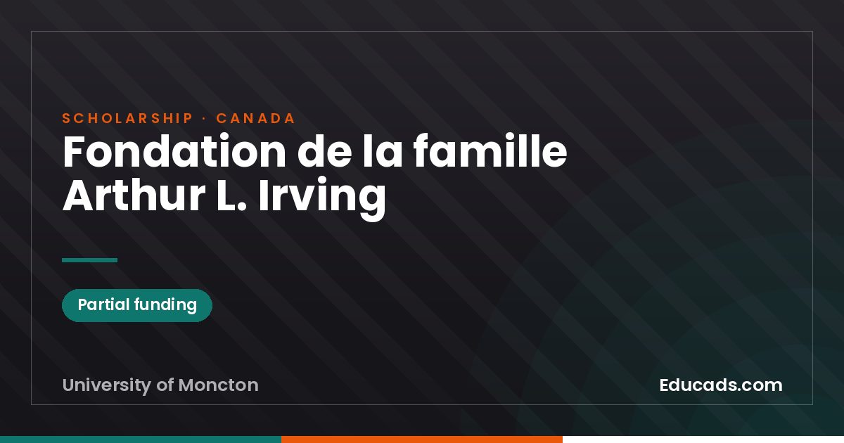 Fondation de la famille Arthur L. Irving scholarship