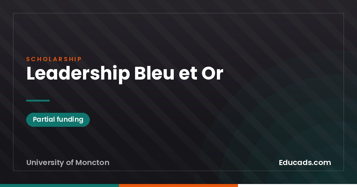 Leadership Bleu et Or scholarship