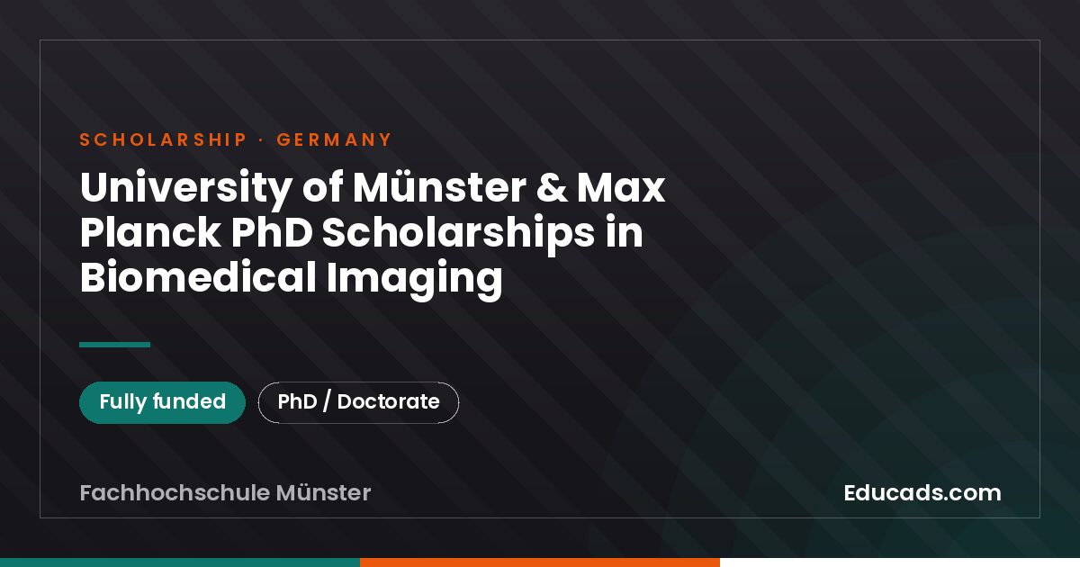 University of Münster & Max Planck PhD Scholarships in Biomedical Imaging scholarship