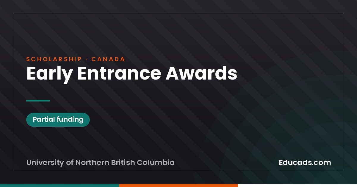 Early Entrance Awards scholarship