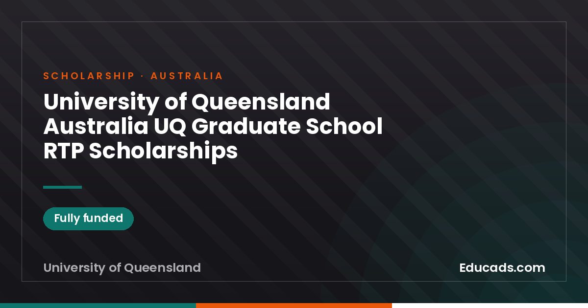 University of Queensland Australia UQ Graduate School RTP Scholarships scholarship