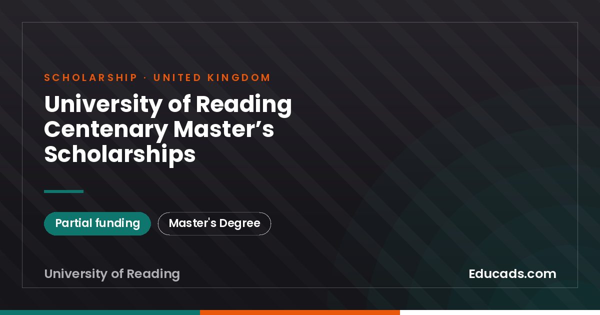 University of Reading Centenary Master’s Scholarships scholarship