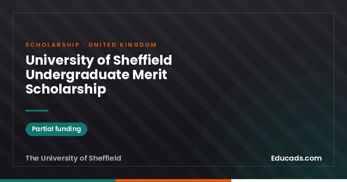 University of Sheffield Undergraduate Merit Scholarship scholarship