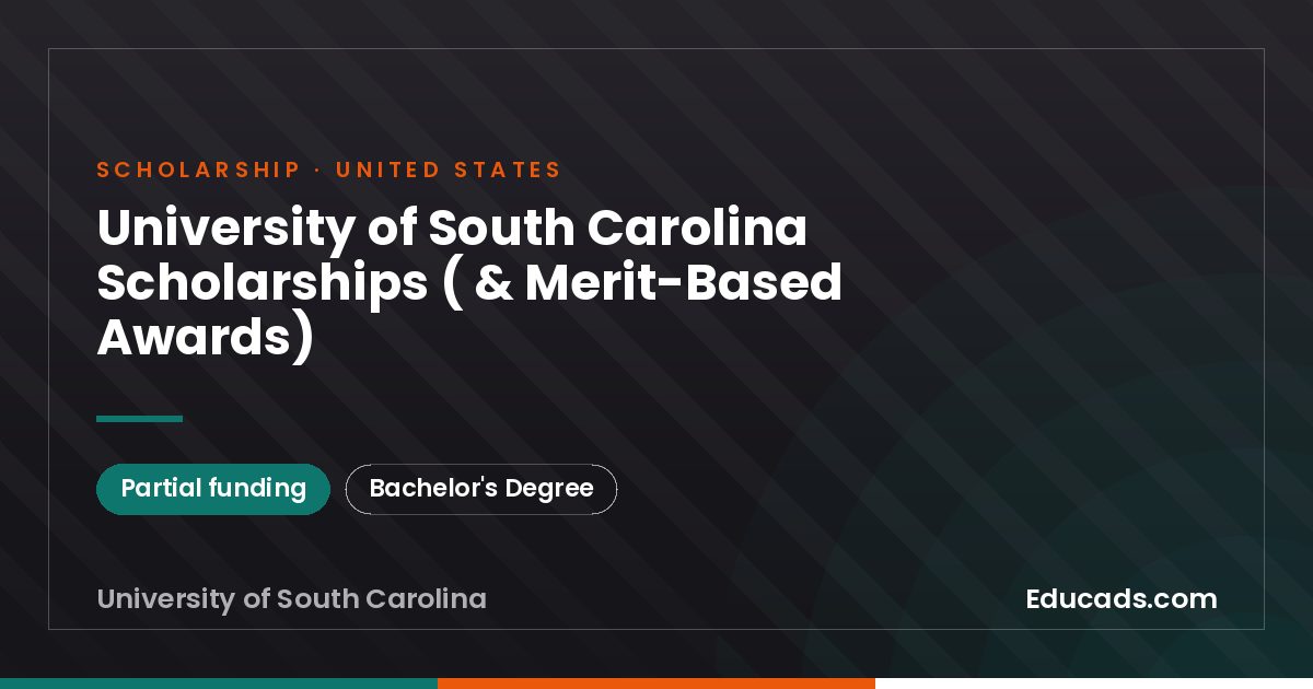 University of South Carolina Scholarships ( & Merit-Based Awards) scholarship