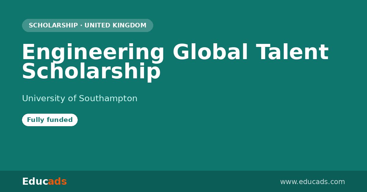 Engineering Global Talent Scholarship scholarship