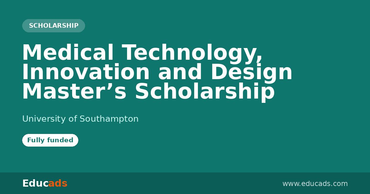 Medical Technology, Innovation and Design Master’s Scholarship scholarship