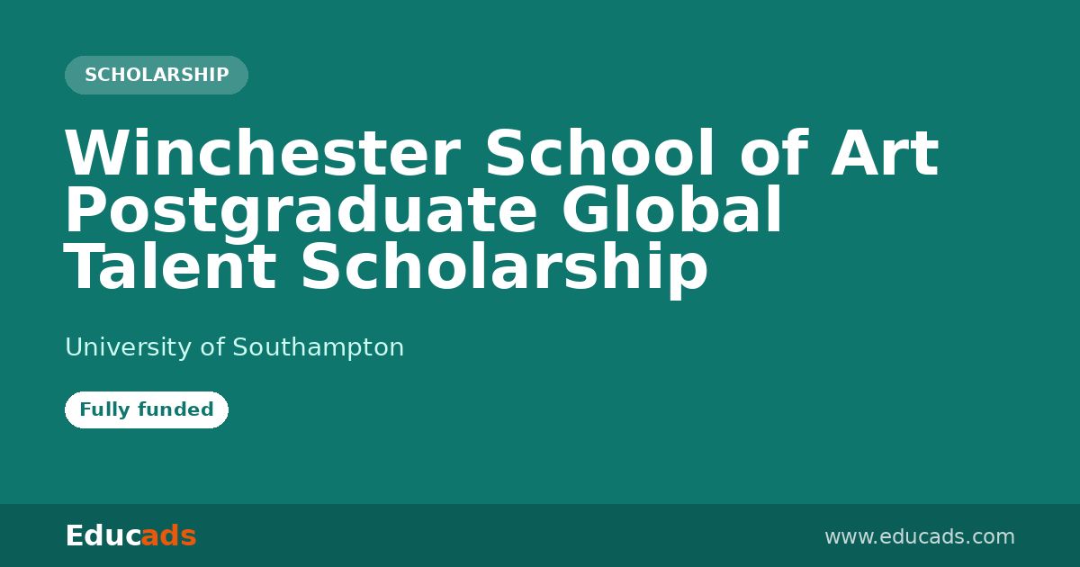 Winchester School of Art Postgraduate Global Talent Scholarship scholarship