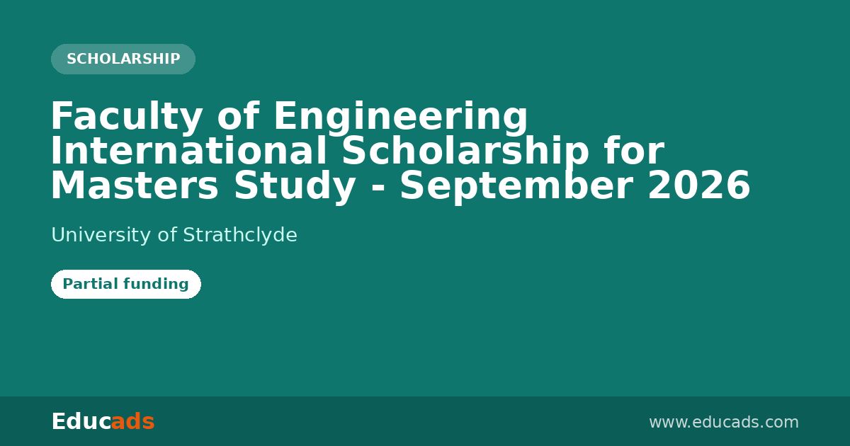 Faculty of Engineering International Scholarship for Masters Study - September 2026 scholarship