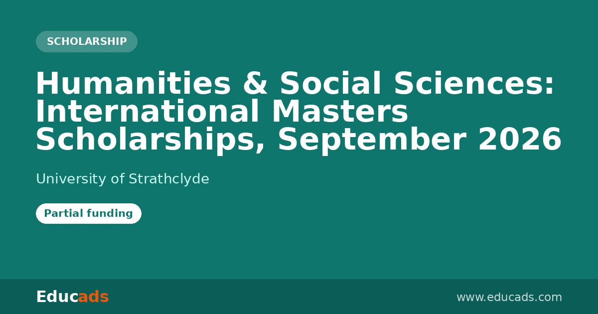 Humanities & Social Sciences: International Masters Scholarships, September 2026 scholarship