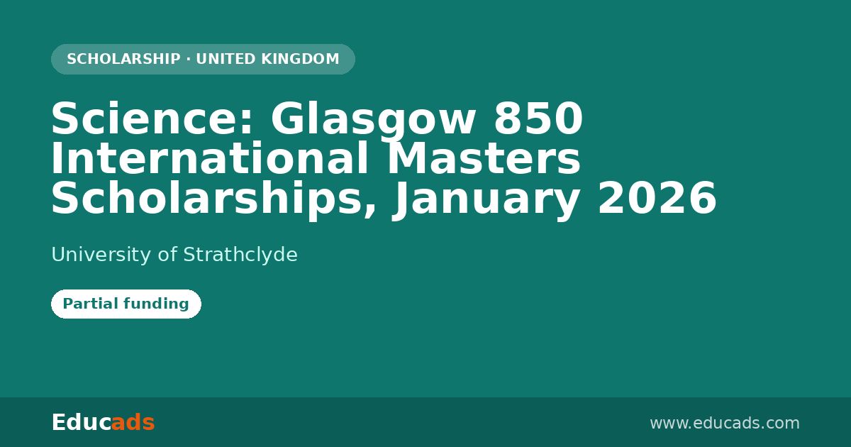 Science: Glasgow 850 International Masters Scholarships, January 2026 scholarship
