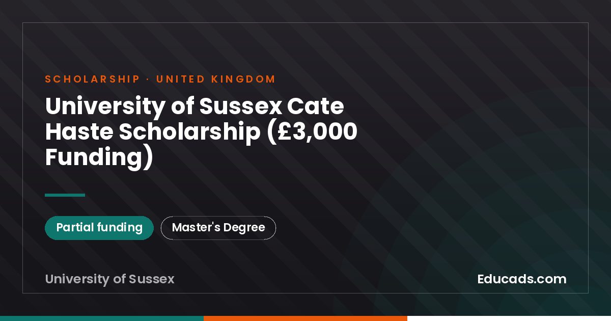 University of Sussex Cate Haste Scholarship (£3,000 Funding) scholarship