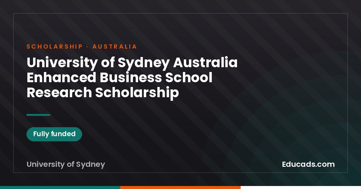 University of Sydney Australia Enhanced Business School Research Scholarship scholarship