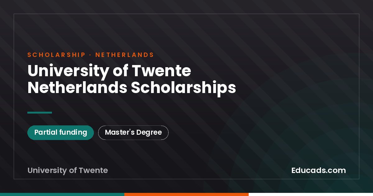 University of Twente Netherlands Scholarships scholarship