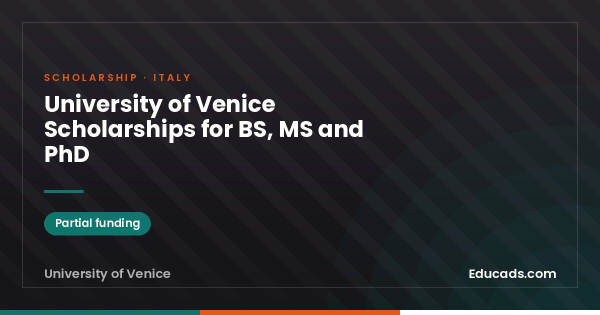 University of Venice Scholarships for BS, MS and PhD scholarship