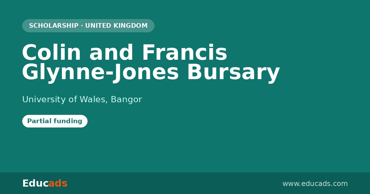 Colin and Francis Glynne-Jones Bursary scholarship