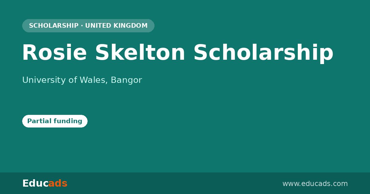 Rosie Skelton Scholarship scholarship