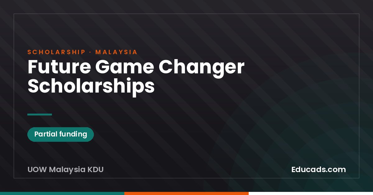 Future Game Changer Scholarships scholarship