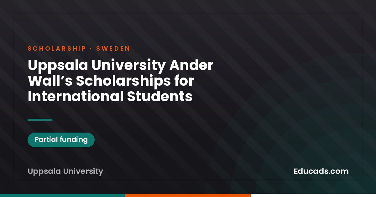 Uppsala University Ander Wall’s Scholarships for International Students scholarship