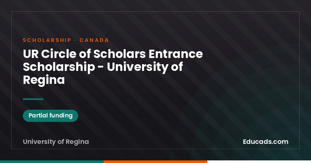 UR Circle of Scholars Entrance Scholarship - University of Regina scholarship